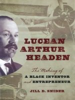 Link to large image of front cover of Lucean Arthur Headen biography by Jill D Snider