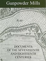 Gunpowder Mills: Documents of the 17th and 18th Centuries 