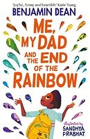 Me, my dad and the end of the rainbow book jacket